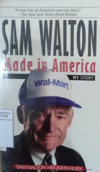 Sam Walton, made in America: my story