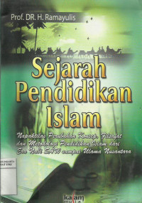 Sejarah pendidikan Islam: perubahan konsep, filsafat dan metodologi dan era Nabi SAW sampai ulama nusantara