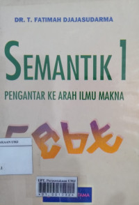 Semantik 1: pengantar ke arah ilmu makna