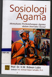 Sosiologi Agama: Memahami Perkembangan Agama dalam Interaksi Sosial