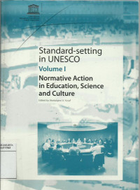 Standard-setting in UNESCO volume I: normative action in education, science and culture