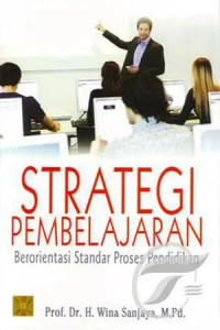 Strategi Pembelajaran; berorientasi standar proses pendidikan