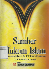 Sumber hukum Islam: permasalahan dan fleksibilitasnya