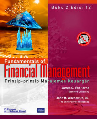 Fundamental of financial management : prinsip-prinsip manajemen keuangan buku2