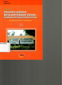 Evaluasi Program Jaminan Kesejahteraan Sosial: Asuransi Kesejahteraan Sosial di Empat Daerah Indonesia