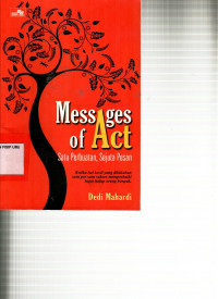 Messages of Act: Satu Perbuatan, Sejuta Pesan