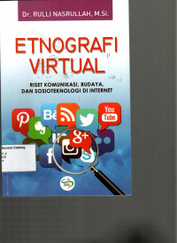 Etnografi Virtual: Riset Komunikasi, Budaya, dan Sosioteknologi di Internet