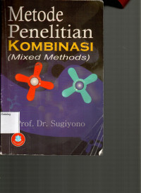 Metode Penelitian Komunikasi: Mixed Methods