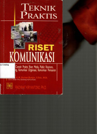 Teknis Praktis Riset Komunikasi