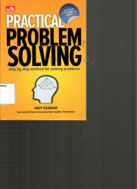 Practical Problem Solving: Step by Step Method for Solving Problems