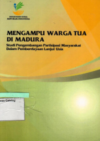 Mengampu Warga Tua di Madura