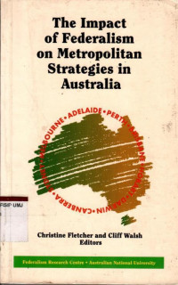 The Impact of Federalism on Metropolitan Strategies in Australia