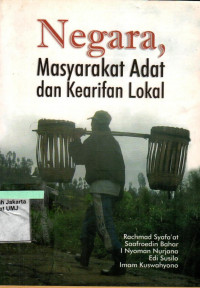 Negara, Masyarakat Adat dan Kearifan Lokal