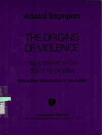 The Origins of Violence: Approaches to the Study of Conflict