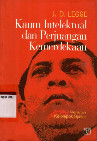 Kaum Intelektual dan Perjuangan Kemerdekaan: Peranan Kelompok Sjahrir