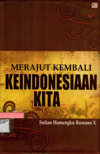 Merajut Kembali Keindonesiaan Kita