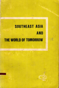 Southeast asia and the world of tomorrow
