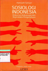 Sosiologi Indonesia Diskursus Kekuasaan dan Reproduksi Pengetahuan