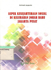 Aspek Kesejahteraan Sosial di Kelurahan Johar Baru, Jakarta Pusat