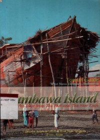 Sumbawa Island: The Blast from the Past and The New Rush