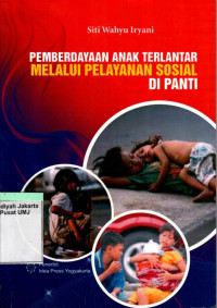 Pemberdayaan Anak Terlantar Melalui Pelayanan Sosial si Panti