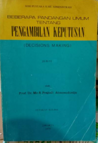 Beberapa pandangan umum tentang pengambilan keputusan