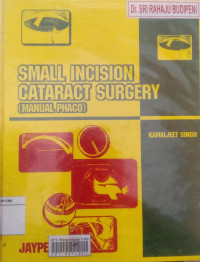 Small incision cataract surgery (manual phaco)