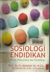 Sosiologi pendidikan ; individu,masyarakat dan pendidikan