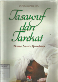 Tasawuf dan tarekat: dimensi esoteris ajaran Islam