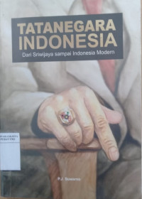 Tatanegara Indonesia: dari Sriwijaya sampai Indonesia modern