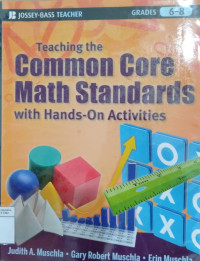 Teaching the common core math standards with hands-on activities, grades 6-8