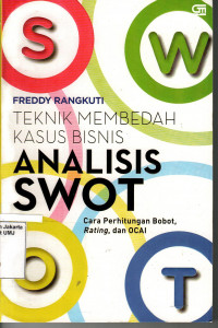 Analisis SWOT: Teknik Membedah Kasus Bisnis, cara perhitungan bobot, rating, dan OCAL