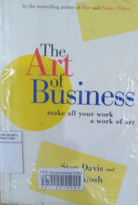 The art of business: make all your work a work of art