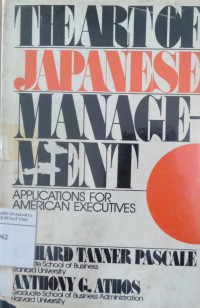 The art of Japanese management: applications for American executives