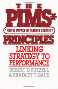 The PIMS principles : linking strategy to performance