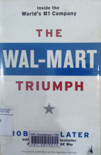 The Wal-Mart triumph: inside the world's no 1 company