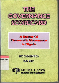 The Governance Scorecard: A Review of Democratis Governane in Nigeria