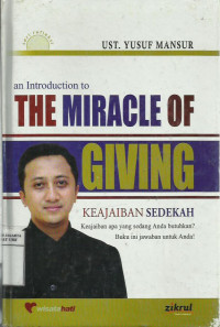 An introduction to the miracle of giving: pengantar keajaiban sedekah