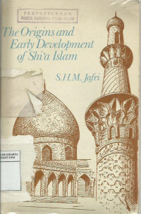 The Origins And Early Development Of Shi'a islam