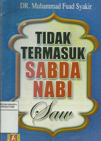 Tidak termasuk sabda Nabi SAW