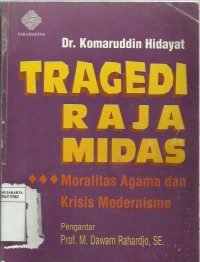 Tragedi raja Midas: moralitas agama dan krisis modernisme