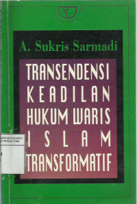 Transendensi keadilan hukum waris Islam transformatif