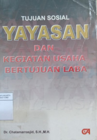 Tujuan sosial yayasan dan kegiatan usaha bertujuan laba