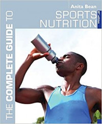 The Complete Guide to Sports Nutrition