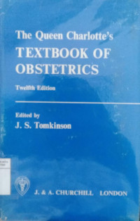 The Queen Charlotte's textbook of obstetrics