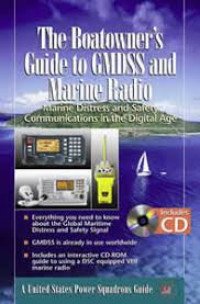 The boatowner's guide to GMDSS and marine radio : marine distress and safety communications in the digital age