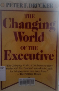 The changing world of the executive