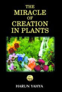 The miracle of creation in plants