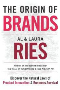 The origin of brands : discover the natural laws of product innovation and business survival