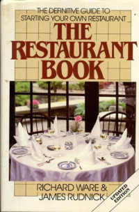 The restaurant book: the definitive guide to starting your own restaurant